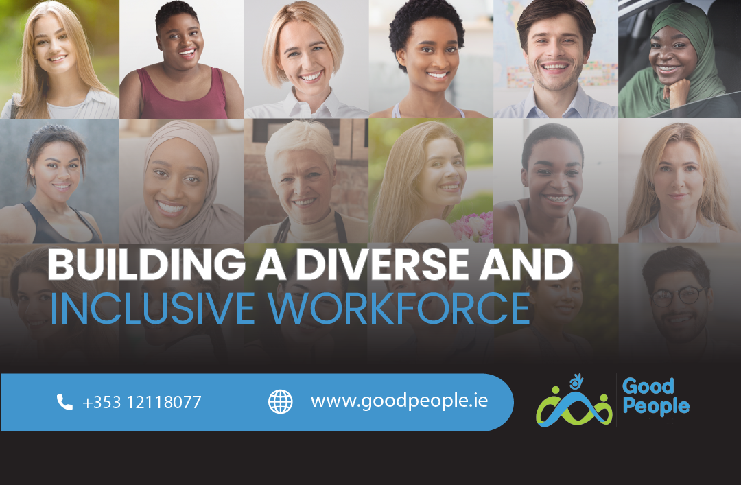 The Importance of a Diverse Workforce – And How GoodPeople Can Help
